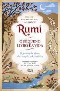 ALMA DOS LIVROS: «O pequeno livro de vida» de RUMI, por Berta Lopes | OUÇA AQUI!