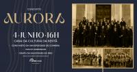 Ler notícia: «Aurora» apresenta-se na Casa da Cultura a 4 de junho