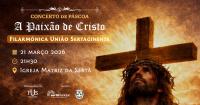 Ler notícia: Filarmónica Sertaginense protagoniza “A Paixão de Cristo” na Igreja Matriz