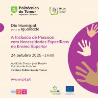 Ler notícia: IPT celebra Dia Municipal para a Igualdade com seminário pela inclusão no Ensino Superior