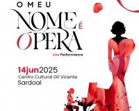 Ler notícia: “O Meu Nome é Ópera” no Centro Cultural Gil Vicente