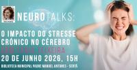 Ler notícia: NeuroTalks regressa para abordar o impacto do stresse crónico no cérebro