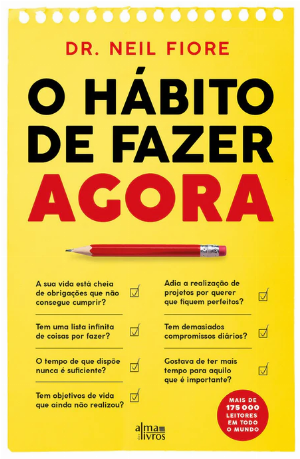 «O hábito de fazer agora», de Neil Fiore, por Berta Lopes