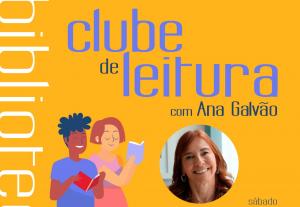 Ler notícia: Biblioteca Municipal promove Clube de Leitura com Ana Galvão