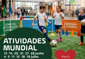 Ler notícia: Torreshopping celebra o espírito do Mundial com atividades para toda a família
