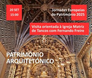Ler notícia: Jornadas Europeias do Património celebradas com visita orientada à Igreja Matriz de Tancos
