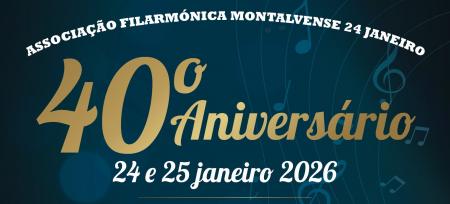 Ler notícia: Programa cultural assinala 40 anos da Filarmónica Montalvense 24 de Janeiro 