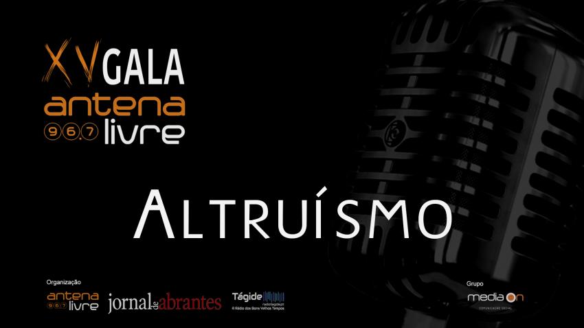 XV Gala Antena Livre - Galardão Altruísmo (Vídeo)