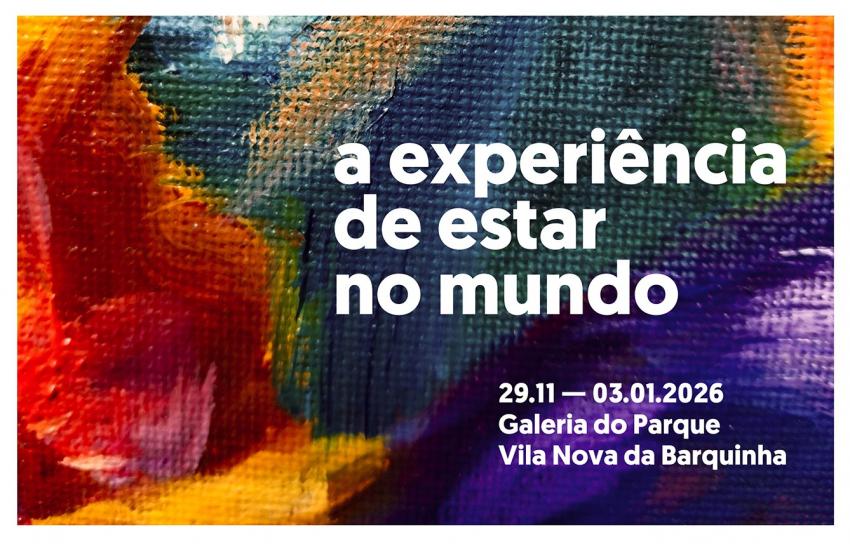 Exposição “A experiência de estar no mundo” na Galeria do Parque