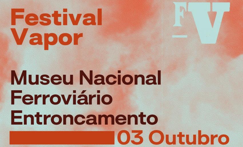 Festival Vapor regressa ao Museu Nacional Ferroviário