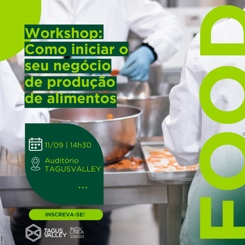 TagusValley promove workshop sobre como iniciar um negócio de produção de alimentos