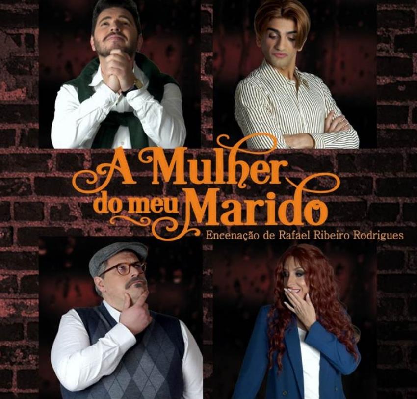 Comédia «A mulher do meu marido» em cena no Cine-Teatro