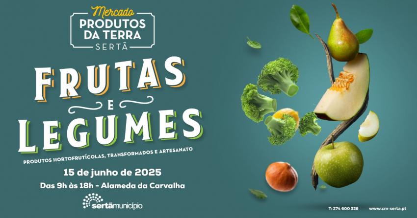 Produtos da Terra destacam Frutas e Legumes a 15 de junho