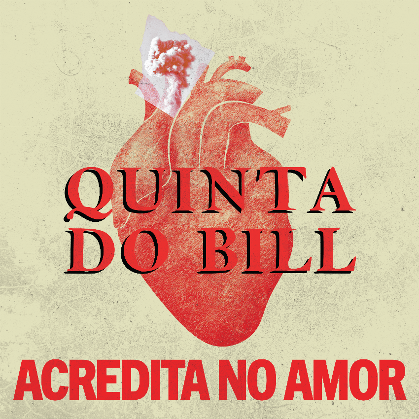 QUINTA DO BILL: «Acredita no Amor» - novo single com lançamento oficial na Antena Livre à meia noite de hoje.