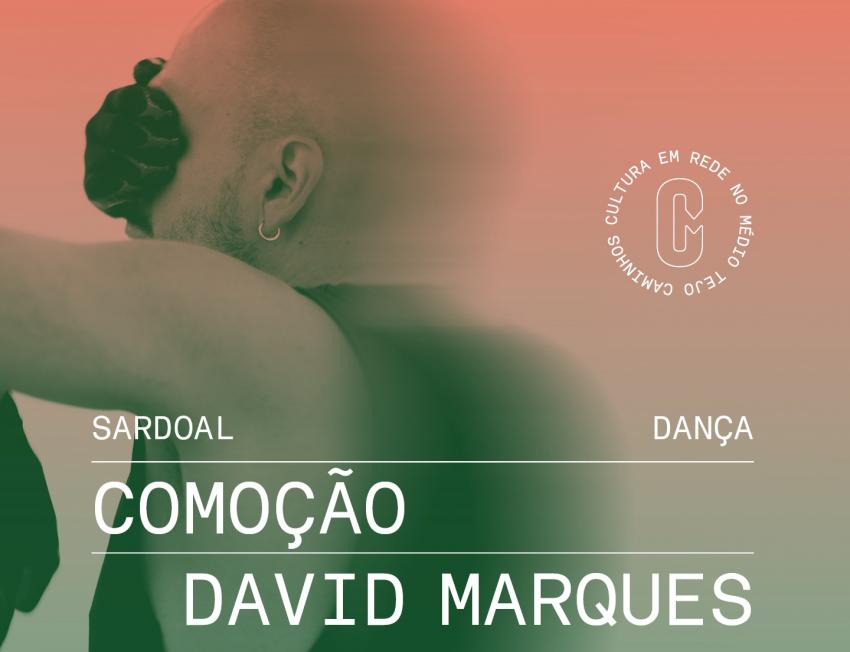 Caminhos do Médio Tejo traz «Comoção» ao Centro Cultural Gil Vicente