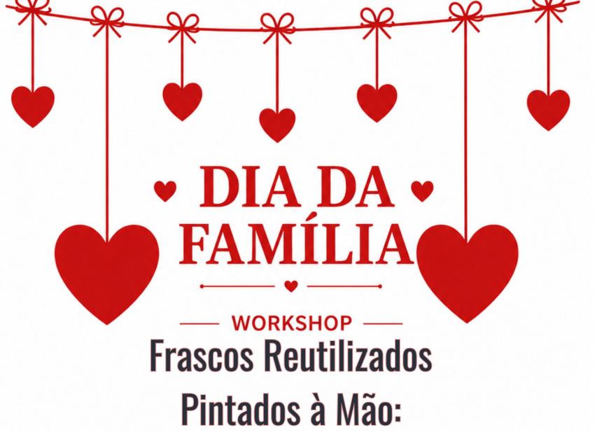 Dia da Família comemorado com workshop de Frascos Reutilizados Pintados à Mão