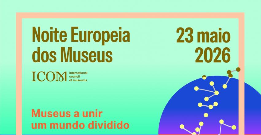 Noite Europeia dos Museus convida a visitas únicas ao património  