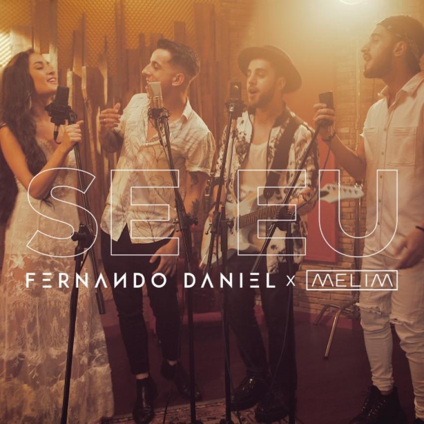 Fernando Daniel e Melim, “Se Eu” é #1 nas Trends do Youtube e no iTunes